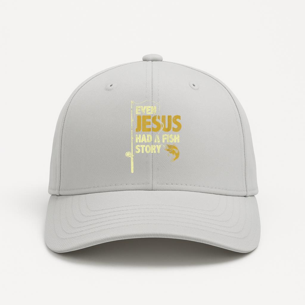 Fishing Even Jesus Had A Fish Story Cotton Twill Cap 