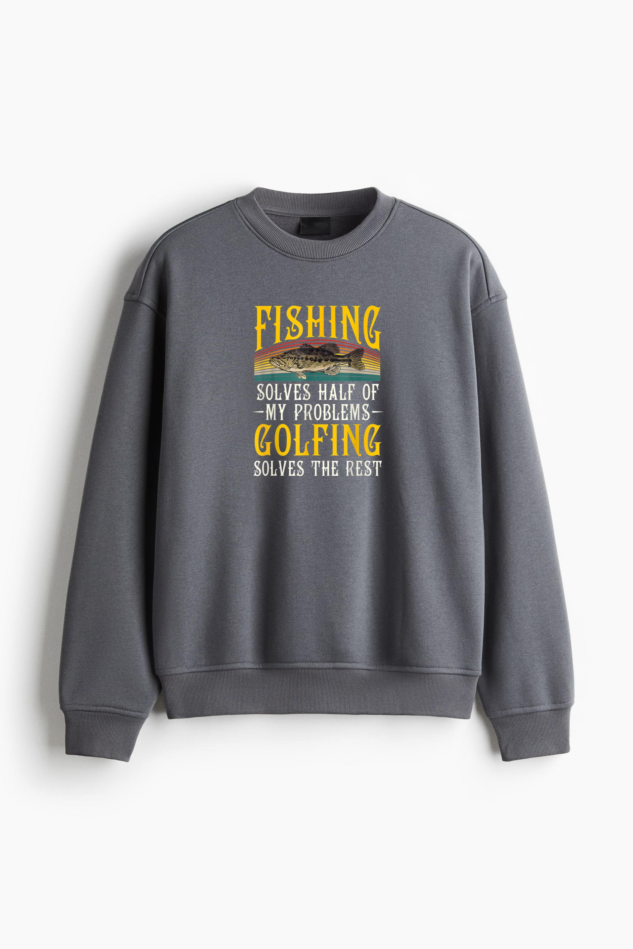 Fishing Solves Half Of My Problems Golfing Regular Fit Printed Sweatshirt - Image 2