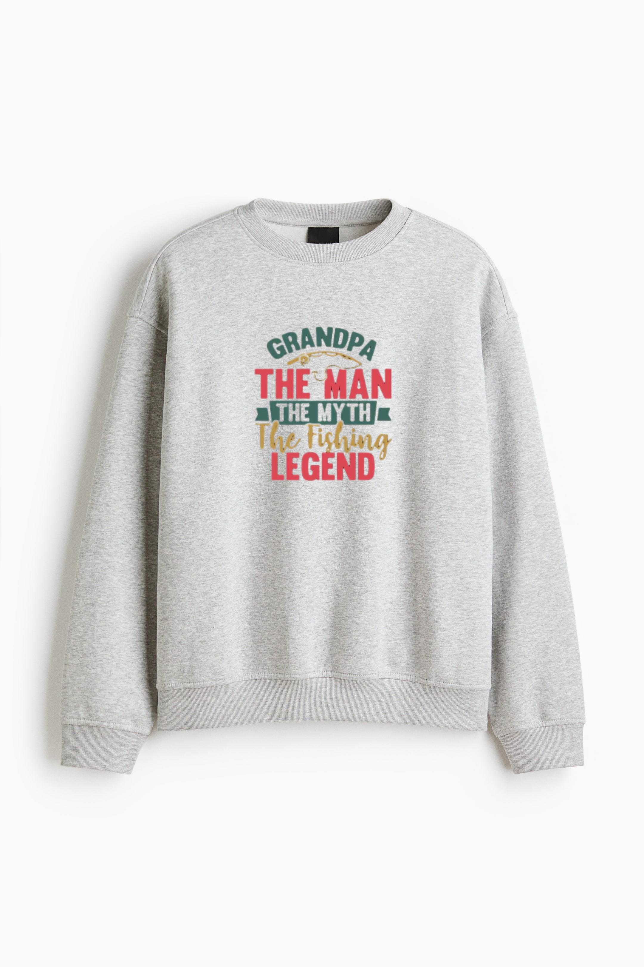 grandma man myth fishing legend Regular Fit Printed Sweatshirt 