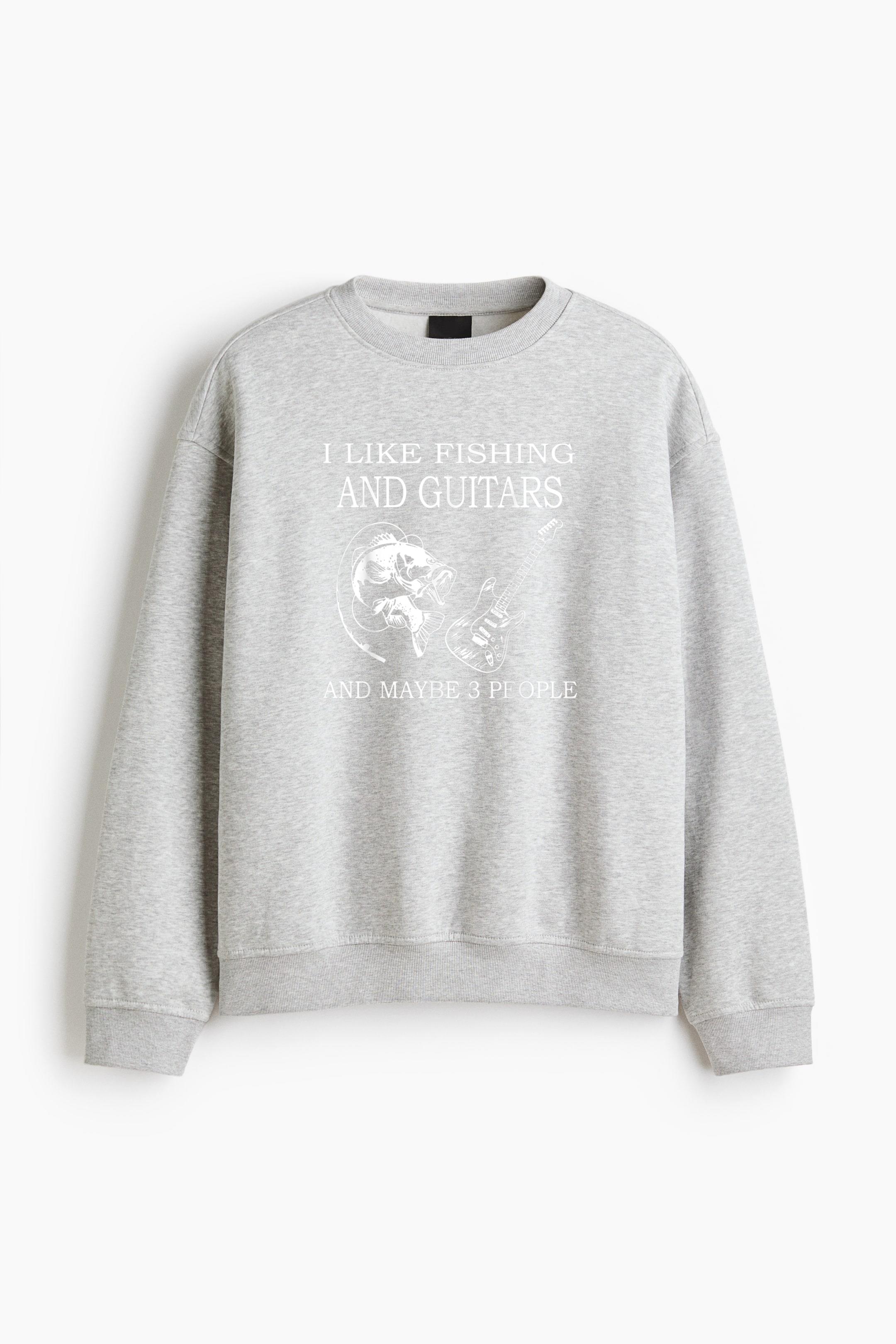 I Like Fishing And Guitar Maybe 3 People Regular Fit Printed Sweatshirt 