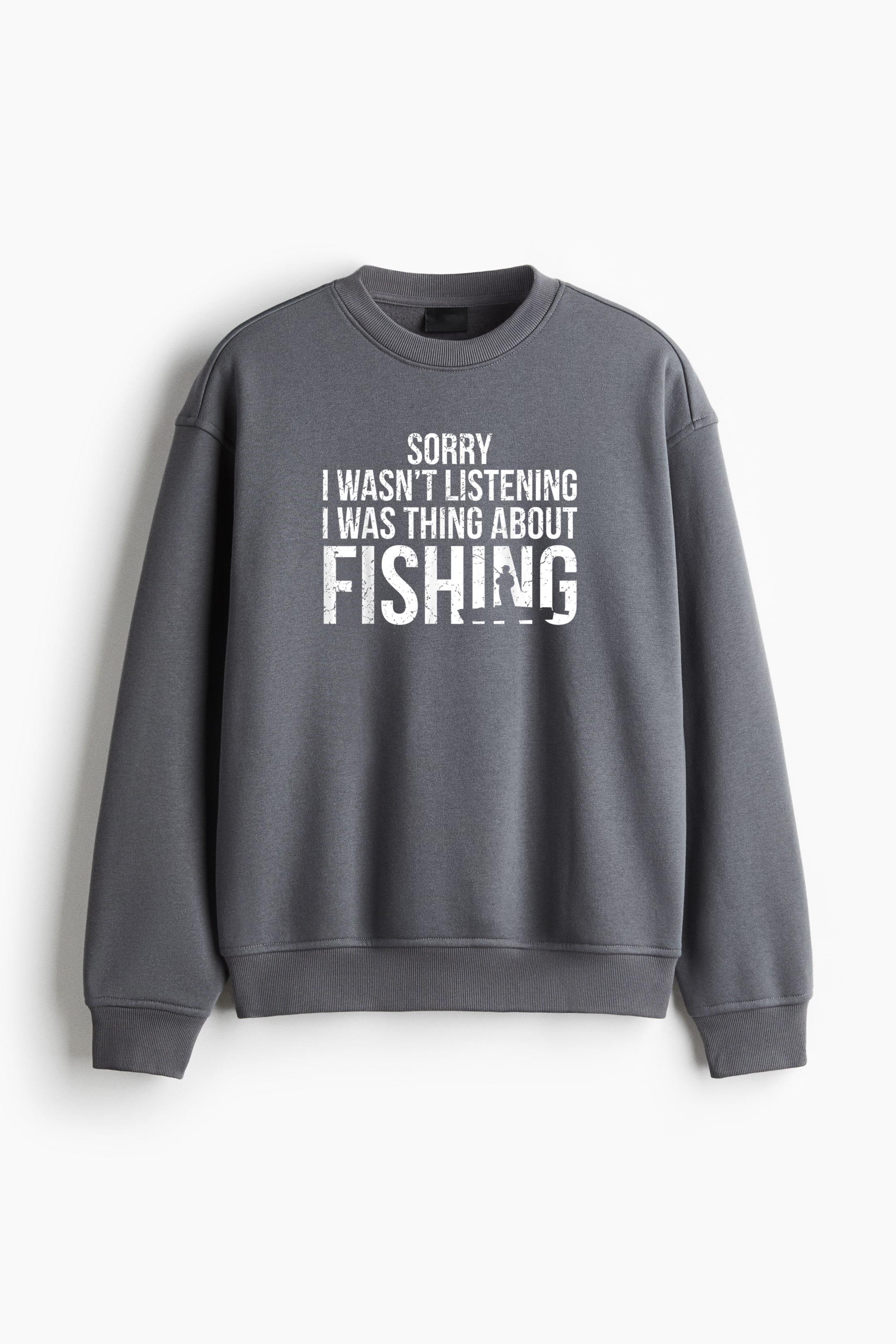 I Was Thing About Fishing Regular Fit Printed Sweatshirt - Image 2