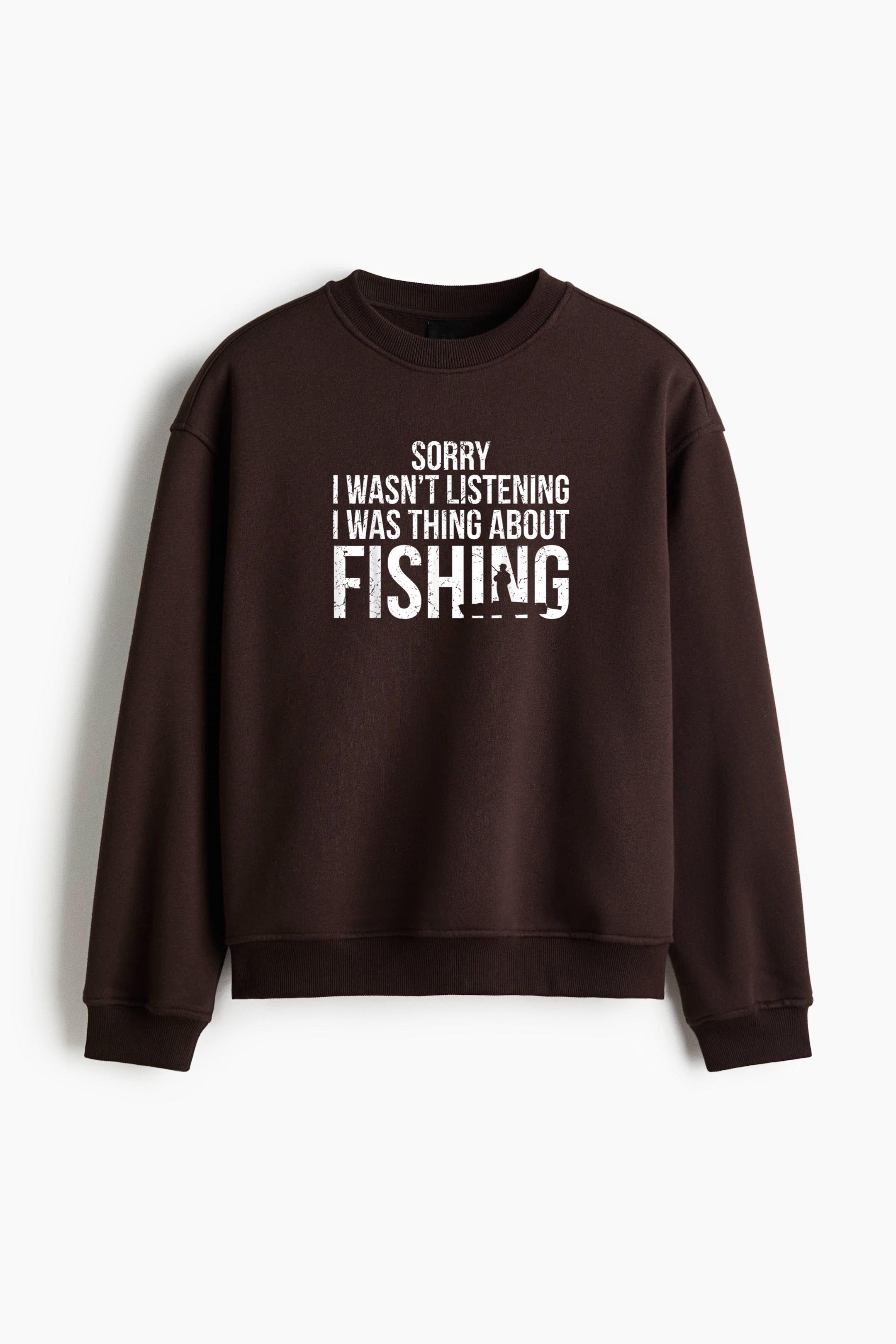 I Was Thing About Fishing Regular Fit Printed Sweatshirt - Image 3