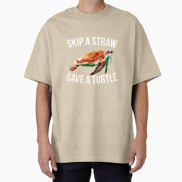 Skip A Straw Save A Turtle LongSleeve Animal Lover Earth Day Oversized T-Shirt 